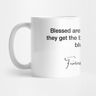 Blessed are the forgetful - Friedrich Nietzsche Mug